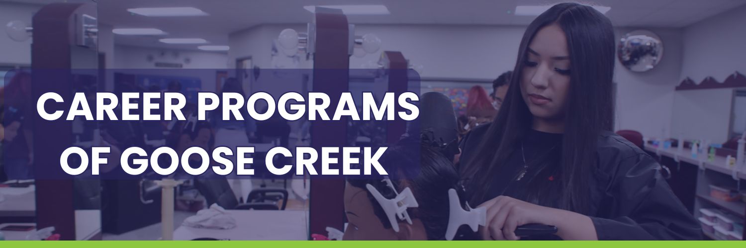 Career Programs of Goose Creek 